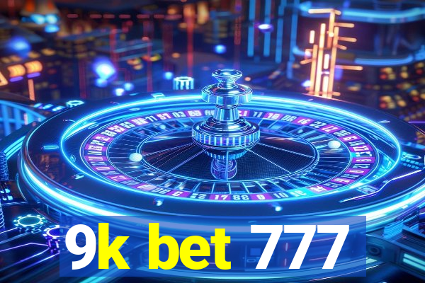 9k bet 777